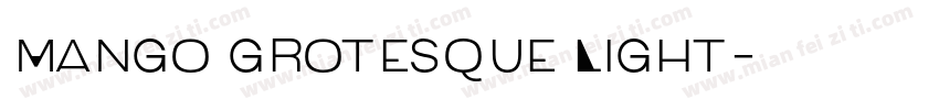 Mango Grotesque Light字体转换